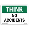 Signmission OSHA THINK, No Accidents, 18in X 12in Rigid Plastic, 12" W, 18" L, Landscape, OS-TS-P-1218-L-11850 OS-TS-P-1218-L-11850